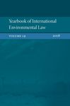 Yearbook of International Environmental Law, Vol. 19, Iss. 1