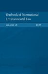 Yearbook of International Environmental Law, Vol. 18, Iss. 1