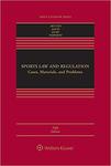 Sports Law and Regulation: Cases, Materials, and Problems, 5d